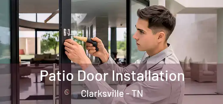 Patio Door Installation Clarksville - TN