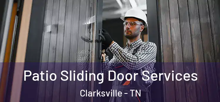 Patio Sliding Door Services Clarksville - TN