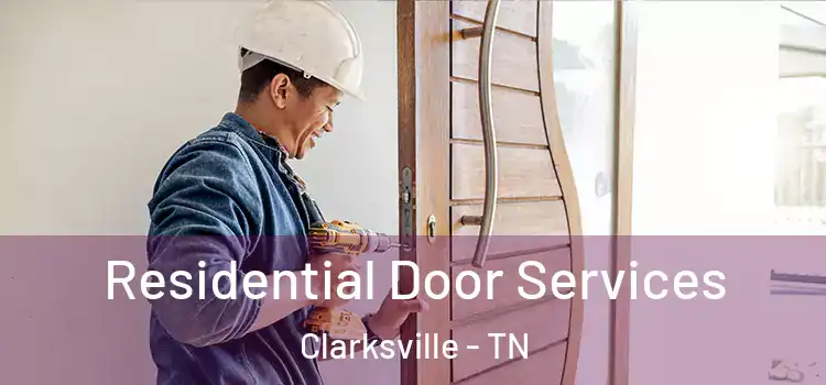Residential Door Services Clarksville - TN