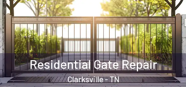 Residential Gate Repair Clarksville - TN